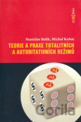 Teorie a praxe totalitních a autoritativních režimů