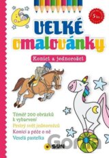 Velké omalovánky: Koníci a jednorožci