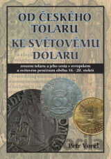 Od českého tolaru ke světovému dolaru
