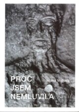 Proč jsem nemluvila