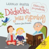 Dědečku, ještě vyprávěj