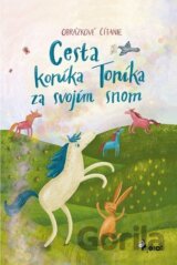 Cesta koníka Toníka za svojím snom