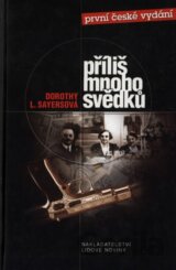 Příliš mnoho svědků