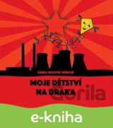 Moje dětství na draka
