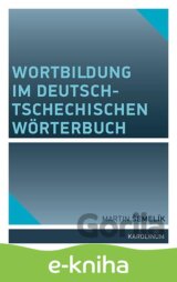 Wortbildung im deutsch-tschechischen Wörterbuch
