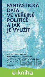 Fantastická data ve veřejné politice a jak je využít