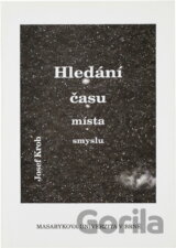 Hledání času, místa, smyslu