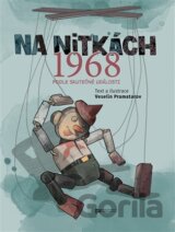 Na nitkách. 1968. Podle skutečné události