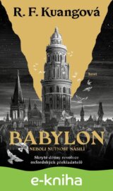 Babylon neboli Nutnost násilí