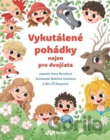 Vykutálené pohádky nejen pro dvojčata