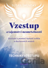 Vzestup a tajemství nesmrtelnosti