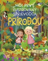 Môj prvý ilustrovaný sprievodca prírodou