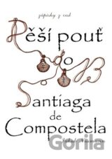 Zápisky z cest - Pěší pouť do Santiaga de Compostela