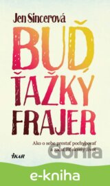 Buď ťažký frajer