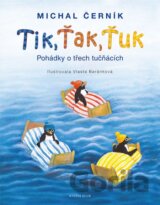 Tik, Ťak, Ťuk - Pohádky o třech tučňácích
