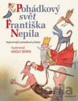 Pohádkový svět Františka Nepila