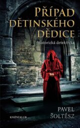 Případ dětinského dědice a jak jej vyřešil Mistr učení boloňského Peregrin Kameník