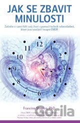 Jak se zbavit minulosti