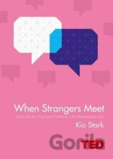 When Strangers Meet