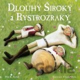 Dlouhý, široký a bystrozraký