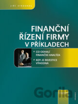 Finanční řízení firmy v příkladech