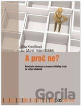 A proč ne?