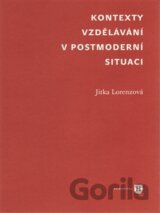 Kontexty vzdělávání v postmoderní situaci