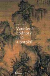 Vznešené hodnoty lesů a potoků