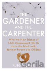 The Gardener and the Carpenter