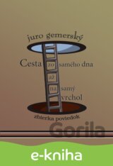 Cesta zo samého dna až na samý vrchol