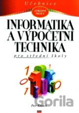 Informatika a výpočetní technika pro SŠ