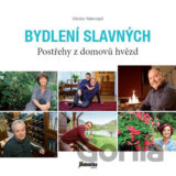 Bydlení slavných - Postřehy z domovů hvězd