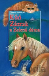 Kůň Zázrak a Zelená dáma