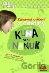 Kuna nese nanuk aneb Zábavná cvičení z češtiny