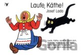 Laufe, Käthe!