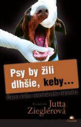 Psy by žili dlhšie, keby...