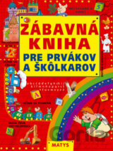 Zábavná kniha pre prvákov a škôlkárov