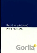 Rez dnů, světlo snů