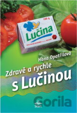 Zdravě a rychle s Lučinou