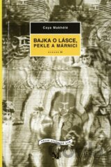 Bajka o lásce, pekle a márnici