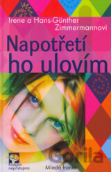 Napotřetí ho ulovím