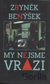 My nejsme vrazi