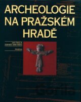 Archeologie na Pražském hradě