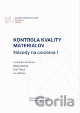 Kontrola kvality materiálov. Návody na cvičenia 1