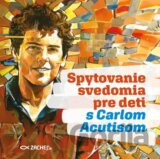 Spytovanie svedomia pre deti s Carlom Acutisom