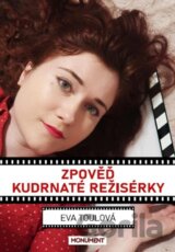 Zpověď kudrnaté režisérky