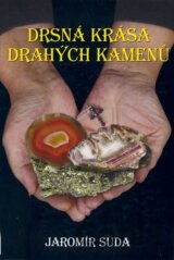Drsná krása drahých kamenů