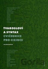 Tvarosloví a syntax - Cvičebnice pro cizince