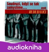 Soudruzi, když se tak zamyslíme