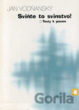 Sviňte to svinstvo!